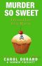 [Frosted Love Cozy Mystery 03] • Murder So Sweet